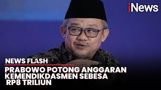 Respons Abdul Mu’ti soal Pemotongan Anggaran Rp8 T di Kemendikdasmen | News Flash