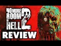 No More Room in Hell 2 Early Access Review - A Long Way To Go