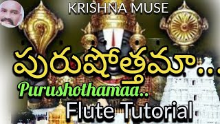 పురుషోత్తమా/Purushothamaa/Flute Tutorial