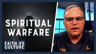 Recognizing Spiritual Warfare | Faith vs. Culture - May 31, 2024