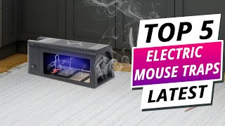 Top 5 Best Electric Mouse Traps 2025