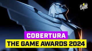 THE GAME AWARDS 2024 — COBERTURA FLOW GAMES