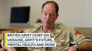 Exclusive: In-depth interview with British Army chief | Full interview
