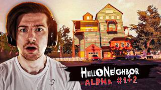 So I replayed the original Hello Neighbor Alpha 1 and 2..