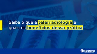 Conheça as vantagens da Telerradiologia na medicina