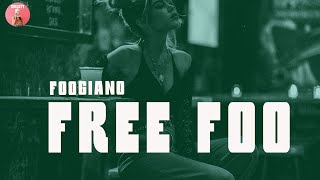 Foogiano - Free Foo (Lyrics)