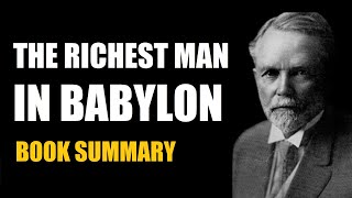 The Richest Man in Babylon Book Summary by George S. Clason #TheRichestManinBabylon
