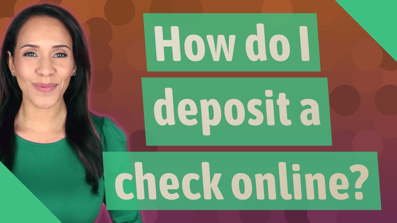 How Do I Deposit A Check Online? - YouTube