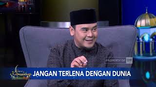 Gapai Kemuliaan Bersama Ustaz Hilman Fauzi | Jangan Terlena dengan Dunia