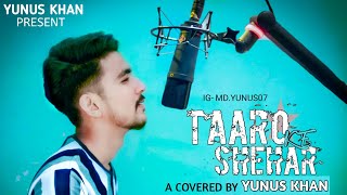 Taaron Ke Shehar (Cover): Yunus Khan, Neha Kakkar, Sunny K | Jubin N, Jaani | Bhushan K, | Arvindr K