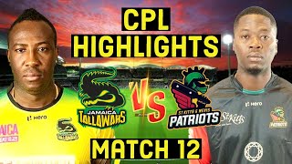CPL 2021 Highlights | Jamaica Tallawahs vs St Kitts and Nevis Patriots, 12th Match | Jt vs Snp