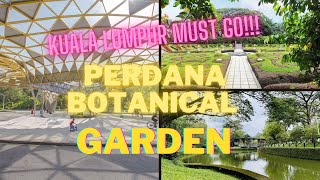 Perdana Botanical Gardens, Taman terindah di Kuala Lumpur