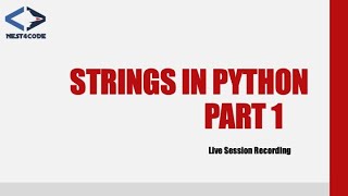 Session 4: Strings in Python Part 1