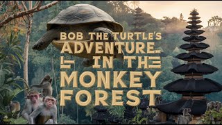 Bob The Turtle: Adventure in The Monkey Forest