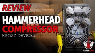 Hammerhead Compressor - Krozz Devices (Review + Dicas)