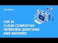 Top 30 Cloud Computing Interview Question And Answers | Cloud Interview Questions 2023 | Simplilearn