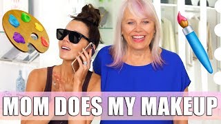 My MOM Does My MAKEUP