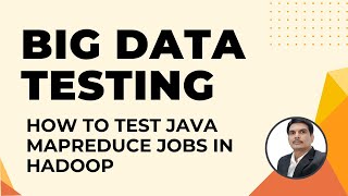How to Test Java MapReduce Jobs in Hadoop