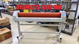 Tutorial Penggunaaan Mesin Laminasi Dingin Otomatis 1300 mm - SUN Indonesia