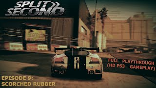 Split Second - Episode 9: Scorched Rubber - 100% Playthrough - No Commentary (HD PS3 Gameplay)