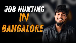 How To Do Job Hunting in Bangalore | Jobs in Bangalore | Corporate Mazdoor