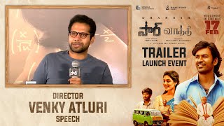 Director Venky Atluri Speech @ #SIR - #Vaathi Trailer Launch Event | Dhanush, Samyuktha