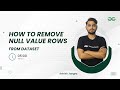 How to remove null value Rows from DATASET | GeeksforGeeks Python