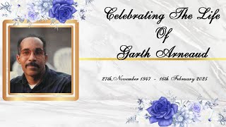 Celebrating The Life Of Garth Arneaud