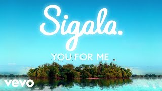 Sigala, Rita Ora - You for Me (Lyric )