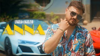 Angelo Angelino - Anna (Video Ufficiale 2022)