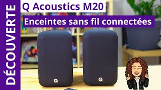 Q Acoustics M20 : découverte et premier test des enceintes connectées Bluetooth