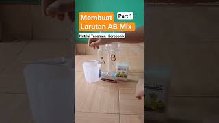 Membuat Larutan AB Mix Nutrisi Tanaman Hidroponik #nutrisitanaman #berkebun #hidroponik