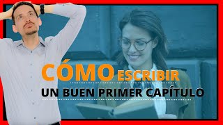 ✍🏽Cómo escribir un buen PRIMER CAPÍTULO