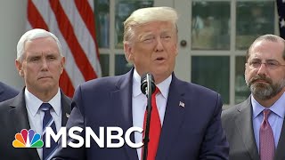 Trump Irresponsible, Dangerous w/Lies \u0026 Happy Talk On Fed. Coronavirus Help | Rachel Maddow | MSNBC