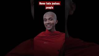 Never Hate Jealous People