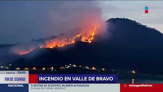 Se registra un incendio forestal en Valle de Bravo, Estado de México | Imagen Noticias Fin de Semana