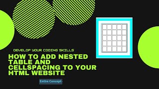 Adding Nested Table and Cell spacing To your Html Code