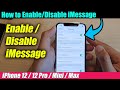 iPhone 12/12 Pro: How to Enable/Disable iMessage