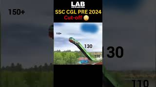 SSC CGL Cut-Off 2024 #shorts #ssccgl2024 #cglcutoff #ssclab