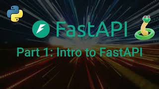 FastAPI Introduction: Running Hello World and Basic App Structure - Part 1