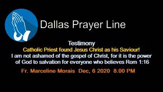 Testimony Fr. Marceline Morais | കത്തോലിക്കാ പുരോഹിതൻ സത്യം അറിഞ്ഞു, യേശുവിനെ രക്ഷകനായി കണ്ടെത്തി!