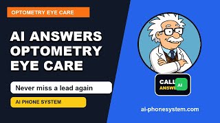 Optometry Eye Care AI Phone System | Stop Missing Customer Calls