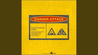 Danger Attack (Original Mix)