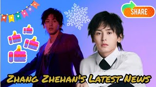 Download Zhang Zhehan's Latest News that Will Surprise You When You Hear It mp3