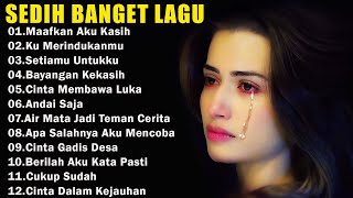 LAGU BUAT MANTAN PALING SEDIH 💔 LAGU SEDIH BIKIN NANGIS 💔LAGU INI MEWAKILI HATIKU