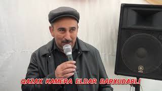 QAZAX ALPOUD QOCAYEV HİKMƏT PƏRVİZ  OĞLUNUN TOYUNDAN KAMERA ELDAR BARXUDARLI 050 315 24 26