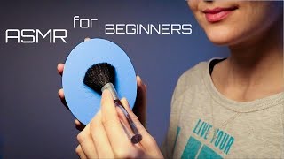 ASMR for Beginners \u0026 First Time Tinglers