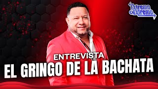 Entrevista a El Gringo de la Bachata, Artista Musical | Extremo a Extremo