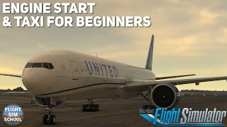 PMDG 777 Beginners Guide Part 3 | Engine Start & Taxi | MSFS Tutorial