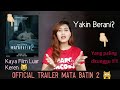 TRAILER MATA BATIN 2 (2019) - REACTION